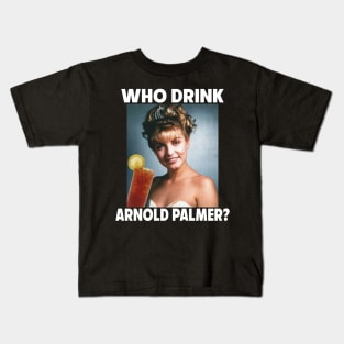 Who Drink Arnold ? Kids T-Shirt